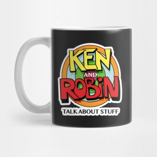 Ken and Robin Talk About Stuff (Logo for Dark Shirts) Mug